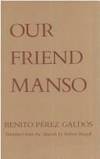 Our Friend Manso by Galdos, Benito Perez