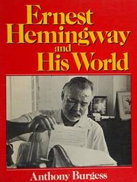 Ernest Hemingway and His World