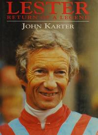 Lester: Return of a Legend by John Karter - Hardcover - 10/08/1992 - from Greener Books Ltd (SKU: mon0000270701)