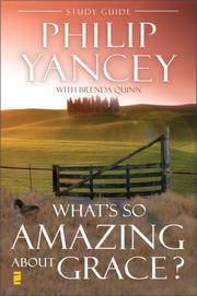 What's So Amazing About Grace? Study Guide