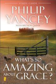 What's So Amazing About Grace Study Guide