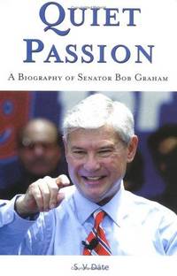 Quiet Passion - A Biography of Senator Bob Graham