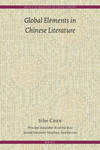 Global Elements in Chinese Literature Brill's Humanities in China Library 16