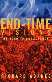 End-Time Visions : The Road to Armageddon?