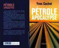 PÃ©trole apocalypse (Documents) by Cochet, Yves - 09/14/2005