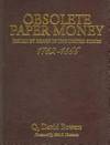 Obsolete Paper Money: Leather-Bound Edition: Issued by Banks in the Unites States 1782-1866: a...