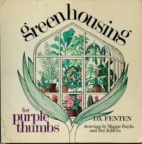 Greenhousing for Purple Thumbs