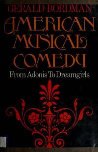American Musical Comedy; from Adonis to Dreamgirls