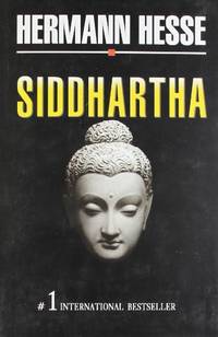 SIDDHARTHA by HERNMANN HESSE