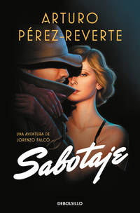 Sabotaje (Spanish Edition) by Arturo Perez Reverte