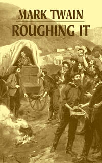 Roughing It (ISBN: 9780486427041)