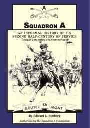 Squadron A: An Informal History of its Second Half-Century of Service: A Sequel to the History of...