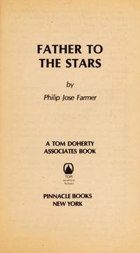 Father to the Stars by Philip Jose Farmer - 1981-01-01