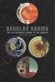 cover of The Hitch Hiker's Guide to the Galaxy : A Trilogy in Four Parts