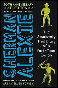 Absolutely True Diary Of a Part-Time Indian 10th Anniversary Edition