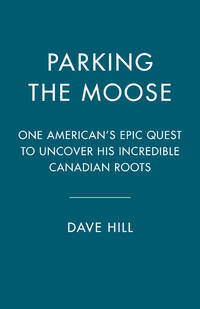 Parking the Moose by Dave Hill - 2019