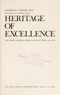 Heritage of Excellence:. The Johns Hopkins Medical Institutions, 1914-1947