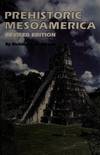 Prehistoric Mesoamerica:  Revised Edition.