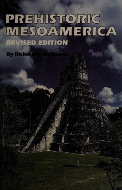 Prehistoric Mesoamerica: Revised Edition.