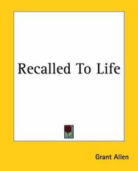 Recalled to Life