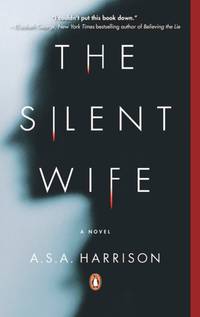 Silent Wife, The by A. S. A.  Harrison - 2013