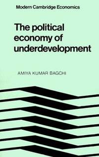 The Political Economy Of Underdevelopment