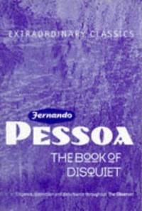 The Book of Disquiet (Extraordinary Classics) by Pessoa, Fernando - 1991