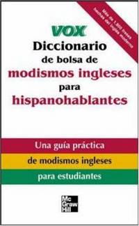 image of Vox Diccionario de bolsa de modismos ingleses para hispanohablantes (VOX Dictionary Series)