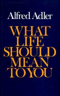 What Life Could Mean to You (U.Books)