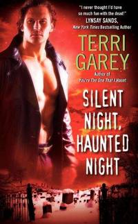 Silent Night, Haunted Night (Nicki Styx, Book 4) by Terri Garey