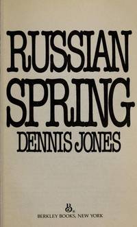 Russian Spring by Dennis Merritt Jones - 1986-08-01