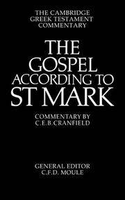 The Gospel according to St Mark: An Introduction and Commentary (Cambridge Greek Testament Commentaries) by Editor-C. E. B. Cranfield - 1959-01-01