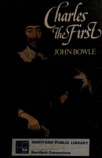 Charles I [the First]; A Biography