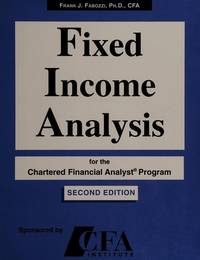 Fixed Income Analysis for the Chartered Financial Analyst Program