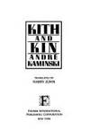 Kith and Kin : A Novel by Andr? Kaminski - 1995