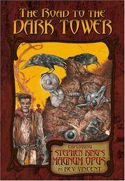 cover of The Road to the Dark Tower: Exploring Stephen King's Magnum Opus