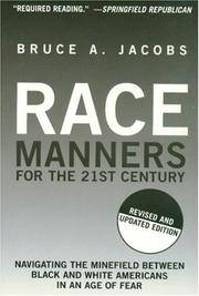 Race Manners for the 21st Century: Navigating the Minefield Between Black and White Americans in...