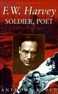 F.W.Harvey: Soldier, Poet