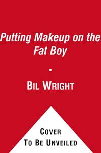 Putting Makeup on the Fat Boy
