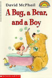 A A Bug, a Bear, and a Boy (Scholastic Reader, Level 1)