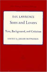 Sons and Lovers: Text, Background, and Criticism de D. H. Lawrence; Editor-Julian Moynahan - 1977-06-30