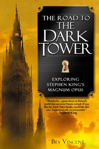 cover of The Road to the Dark Tower: Exploring Stephen King's Magnum Opus