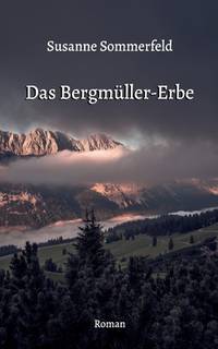 Das Bergmüller-Erbe (German Edition)