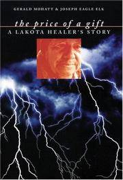 The Price of a Gift: A Lakota Healer's Story