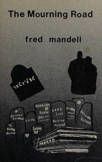 The Mourning Road by Fred Mandell - 1978