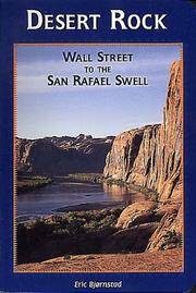 cover of Desert Rock: Wall Street to the San Rafael Swell