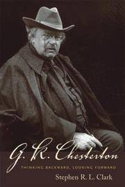 G. K. Chesterton: Thinking Backward, Looking Forward