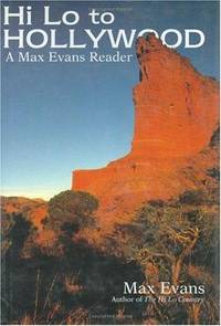 Hi Lo to Hollywood: A Max Evans Reader