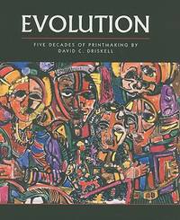 Evolution: Five Decades of Printmaking by David C. Driskell
