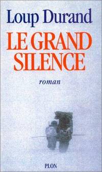 image of Le grand silence (French Edition)